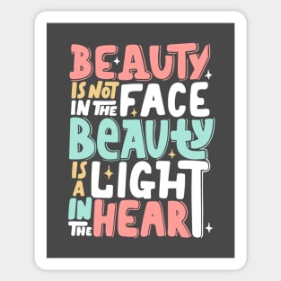 Beauty is a light in the heart, Kindness motivational T-shirt, Be Kind Sticker